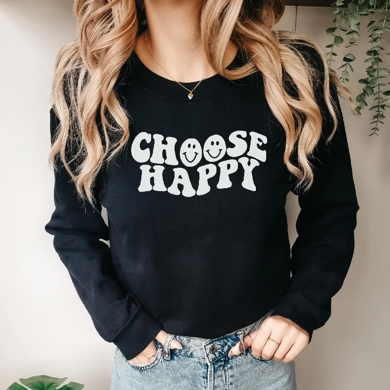 Choose Happy Sweatshirt *UNISEX FIT*